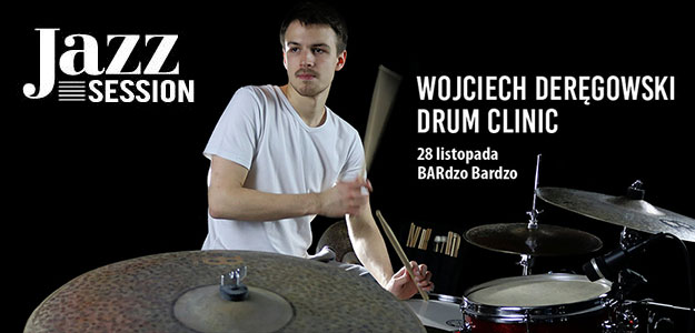 Jazz Session #31 Extra | Wojtek Deręgowski Drum Clinic