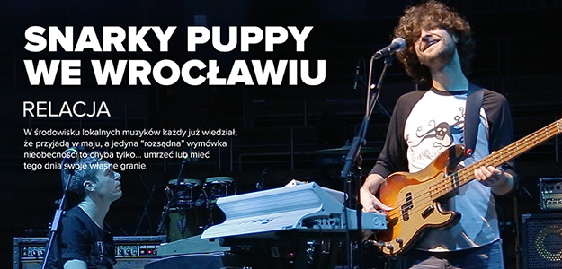 Koncert Snarky Puppy we Wrocławiu