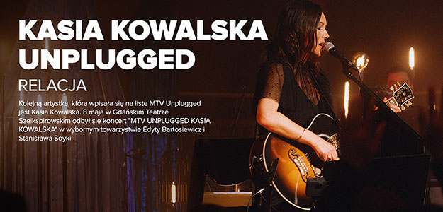 RELACJA: Kulisy koncertu Unplugged Kasia Kowalska - VIDEO