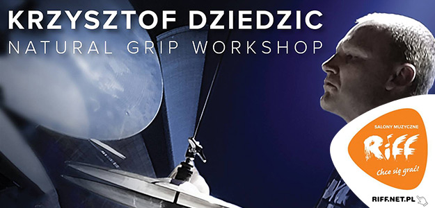 Krzysztof Dziedzic i jego Natural Grip Workshop