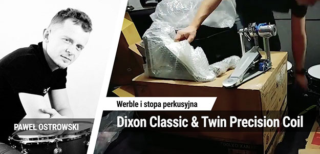 UNBOXING: Zestaw werbli Dixon Classic i stopa Twin Precision Coil