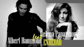 Albert Hammond feat. Helena Paparizou - Enredao