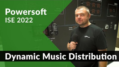 Powersoft Dynamic Music Distribution  [ISE 2022]